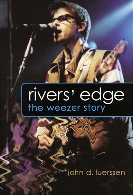 Rivers' Edge: The Weezer Story Cover Image