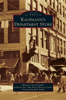 Kaufmann's Department Store By Melanie Linn Gutowski Cover Image