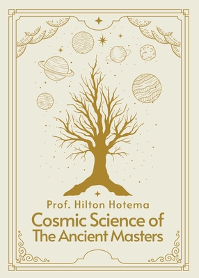 Cosmic Science of the Ancient Masters Paperback Cover Image
