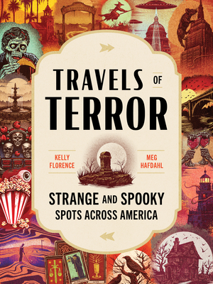 Travels of Terror: Strange and Spooky Spots Across America Cover Image
