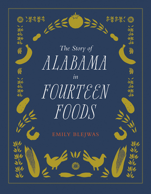 The Story of Alabama in Fourteen Foods Cover Image