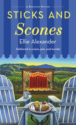 Sticks and Scones: A Bakeshop Mystery