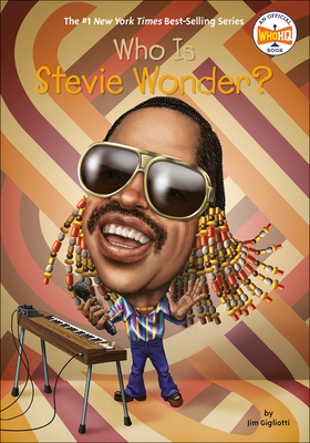 Who Is Stevie Wonder? (Who Was...?) By Jim Gigliotti, Stephen Marchesi Cover Image
