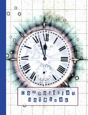 Composition Notebook: Composition Notebook for the Space and Astronomy Lover - Wide Ruled 7.44 X 9.69 - Graphical Time and Space Image Cover Image