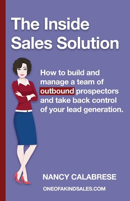 The Inside Sales Solution By Nancy Calabrese Cover Image