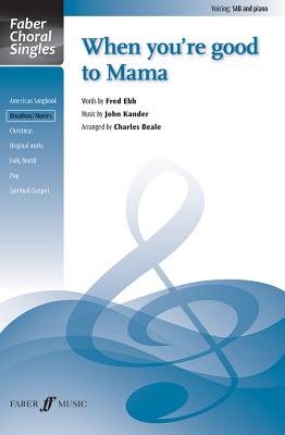 When You're Good to Mama: Sab, Choral Octavo (Faber Choral Singles) Cover Image
