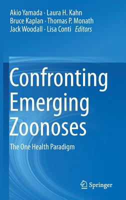 Confronting Emerging Zoonoses: The One Health Paradigm Cover Image