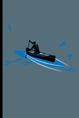 Kayak Water Sports: For All Kayak Player Athlete Sports Notebooks Gift (6x9) Dot Grid Notebook By Ricky Garcia Cover Image