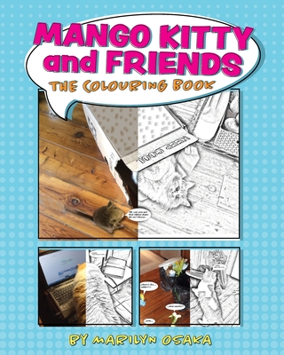 Mango Kitty and Friends: The Colouring Book By Marilyn Osaka Cover Image