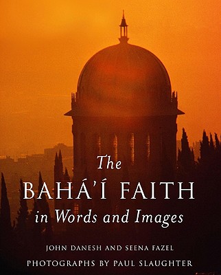 The Baha'i Faith in Words and Images Cover Image