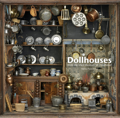 Dollhouses: from the V&A Museum of Childhood