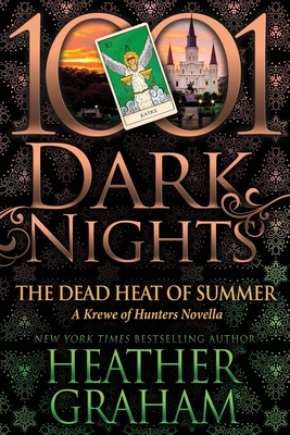 The Dead Heat of Summer: A Krewe of Hunters Novella Cover Image