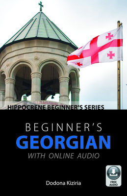 Beginner's Georgian with Online Audio By Dodona Kiziria Cover Image