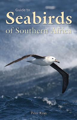 Guide to Seabirds of Southern Africa Cover Image