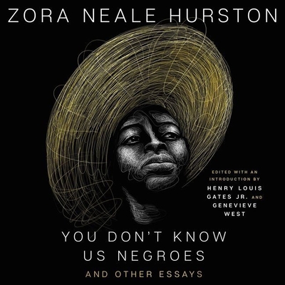 You Don't Know Us Negroes and Other Essays By Zora Neale Hurston, Genevieve West, Genevieve West (Introduction by) Cover Image
