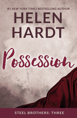 Possession (Steel Brothers Saga #3)