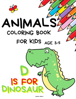 Animals Coloring Book for kids age 3-5: Coloring activity books Educational  Coloring Pages of Animals Letters A to Z for Boys and Girls, Little Kids,  (Hardcover)