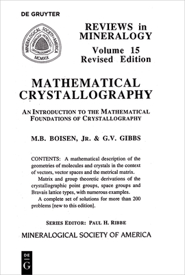 Mathematical Crystallography (Reviews in Mineralogy & Geochemistry #15) By Monte B. Boisen (Editor), Gerald V. Gibbs (Editor) Cover Image