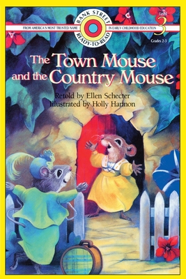 The Town Mouse and the Country Mouse: Level 3 (Bank Street Ready