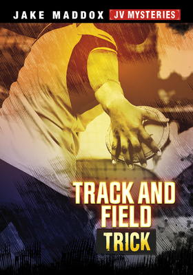 Track and Field Trick By Jake Maddox Cover Image