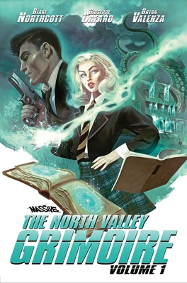 The  North Valley Grimoire Vol 1