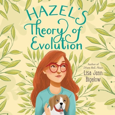 Hazel's Theory of Evolution By Lisa Jenn Bigelow, Kathleen McInerney (Read by) Cover Image