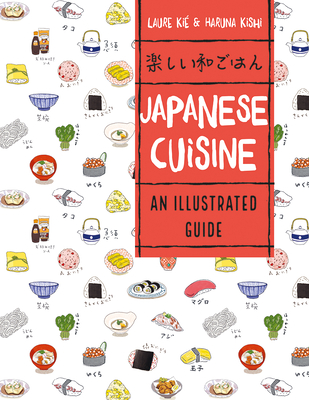 Japanese Cuisine: An Illustrated Guide Cover Image