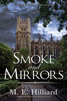 Smoke and Mirrors (A Greer Hogan Mystery #4) By M. E. Hilliard Cover Image