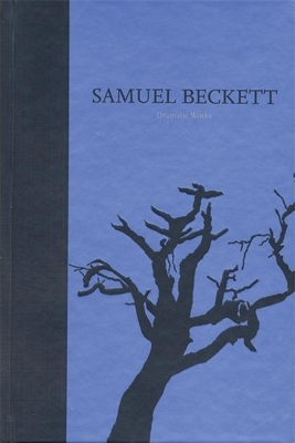 Cover for The Dramatic Works of Samuel Beckett