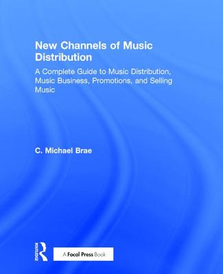 New Channels of Music Distribution: Understanding the Distribution Process, Platforms and Alternative Strategies Cover Image