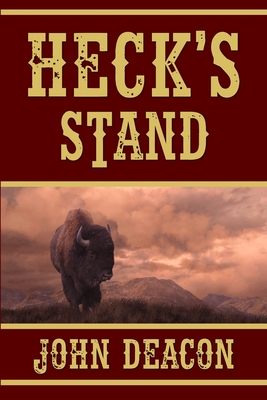 Heck's Stand: Heck and Hope, Book 5