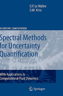 Spectral Methods for Uncertainty Quantification: With Applications 