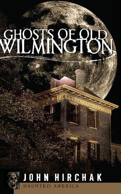 Ghosts of Old Wilmington Cover Image