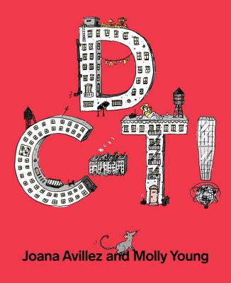 D C-T! By Joana Avillez, Molly Young Cover Image