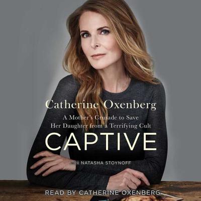 Captive: A Mother's Crusade to Save Her Daughter from a Terrifying Cult Cover Image