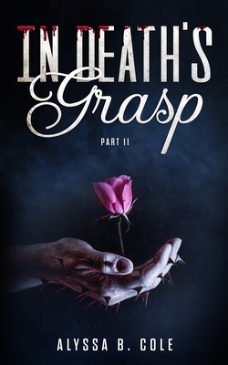 In Death's Grasp: Part II