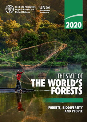 The State of the World's Forests 2020 By Food and Agriculture Organization (Editor) Cover Image