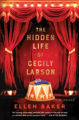 The Hidden Life of Cecily Larson: A Novel By Ellen Baker Cover Image