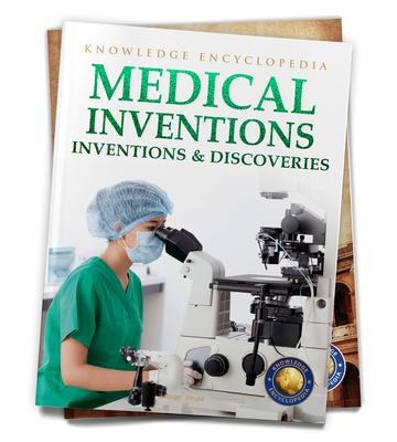 Inventions & Discoveries: Medical Inventions (Knowledge Encyclopedia For Children) Cover Image