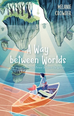 Cover for A Way between Worlds (Lighthouse Keepers)