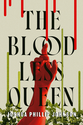 The Bloodless Queen By Joshua Phillip Johnson Cover Image