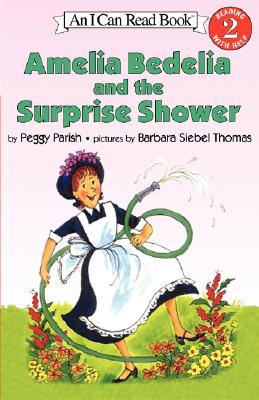 Amelia Bedelia and the Surprise Shower (I Can Read Level 2)