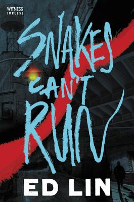 Cover for Snakes Can't Run