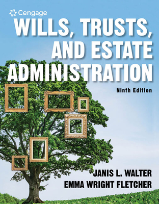 Wills, Trusts, and Estate Administration (Mindtap Course List