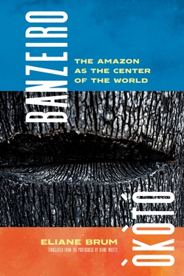 Banzeiro Òkòtó: The Amazon as the Center of the World Cover Image