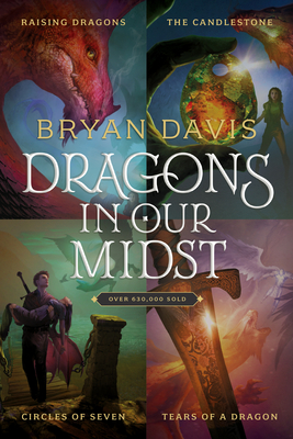 Dragons in Our Midst 4-Pack: Raising Dragons / The Candlestone / Circles of Seven / Tears of a Dragon Cover Image