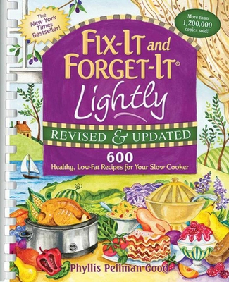 Fix-It and Forget-It Lightly Revised & Updated: 600 Healthy, Low-Fat Recipes For Your Slow Cooker Cover Image