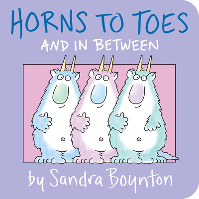 Horns To Toes By Sandra Boynton, Sandra Boynton (Illustrator) Cover Image