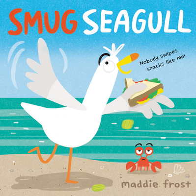 Smug Seagull Bookcover Picture of cartoon Seagull Stealing a Sandwich