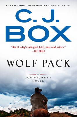 Wolf Pack (A Joe Pickett Novel #19) By C. J. Box Cover Image